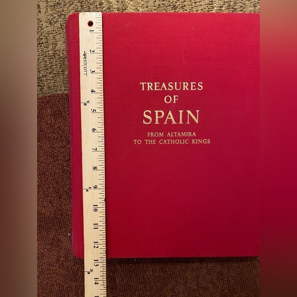 LARGE Vintage 1st Edition - Treasures of Spain From Altamira to Catholic Kings